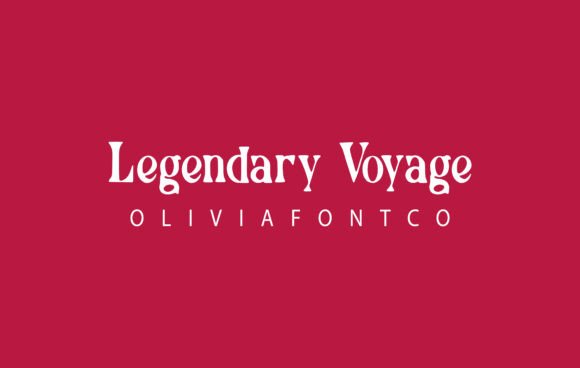 Legendary Voyage Font: A Romantic Serif for Creative Projects